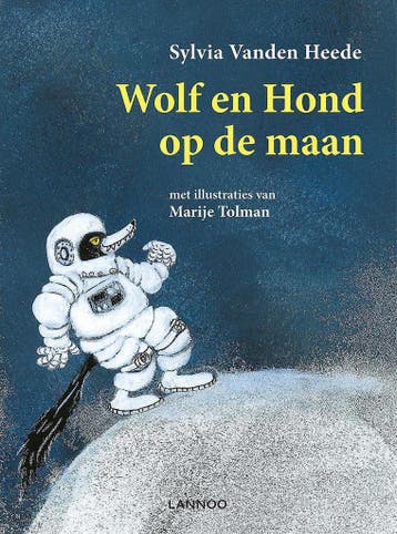 Wolf en Hond op de maan 9789401426831 Marije Tolman, Boeken, Verzenden, Zo goed als nieuw, Marije Tolman