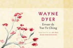Ervaar de Tao Te Ching 9789021550503 Wayne W. Dyer, Boeken, Verzenden, Zo goed als nieuw, Wayne W. Dyer