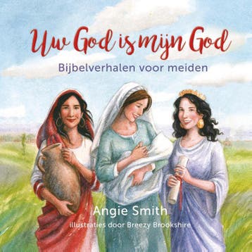 Uw God is mijn God 9789085433606 Angie Smith, Verzenden, Zo goed als nieuw, Angie Smith