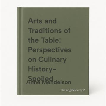 Arts and Traditions of the Table: Perspectives on Culinary, Boeken, Verzenden, Zo goed als nieuw, Anne Mendelson