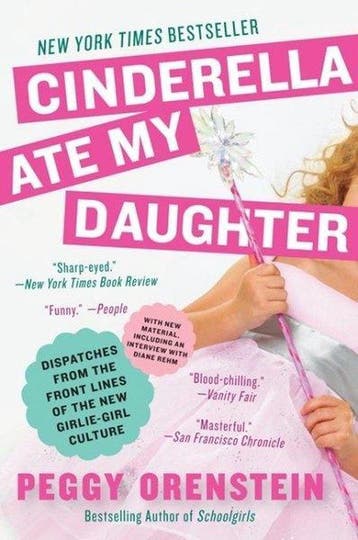 Cinderella Ate My Daughter 9780061711534 Peggy Orenstein, Verzenden, Gelezen, Peggy Orenstein