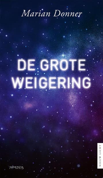 Nieuw licht - De grote weigering (9789044647846), Verzenden, Nieuw