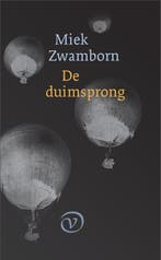 De duimsprong 9789028260917 Miek Zwamborn, Verzenden, Zo goed als nieuw, Miek Zwamborn