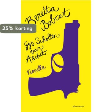 Beretta Bobcat 9789020412963 Gijs Scholten van Aschat, Verzenden, Zo goed als nieuw, Gijs Scholten van Aschat