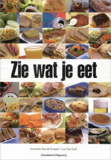 Zie wat je eet 9789034192752 A. Van de Sompel, Verzenden, Gelezen, A. Van de Sompel
