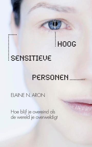 Hoog sensitieve personen 9789029584418 Elaine N. Aron, Verzenden, Gelezen, Elaine N. Aron