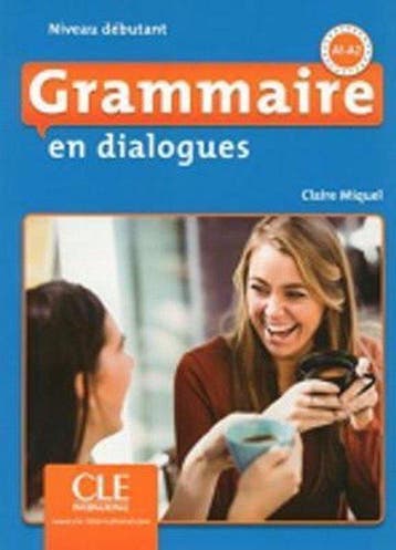 Grammaire en dialogues - Débutant livre + cd-audio, Livres, Verzenden, Claire Miquel