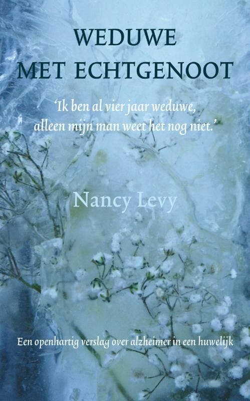 Weduwe met echtgenoot 9789022996874 Nancy Levy, Livres, Psychologie, Envoi