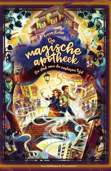 De stad van de verloren tijd / De magische apotheek / 5, Boeken, Verzenden, Zo goed als nieuw, Anna Ruhe