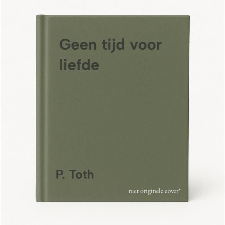Geen tijd voor liefde 9789037815221 P. Toth, Boeken, Overige Boeken, Gelezen, Verzenden