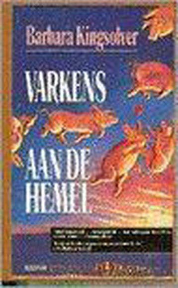 VARKENS AAN DE HEMEL 9789062919635 Kingsolver, Verzenden, Kingsolver