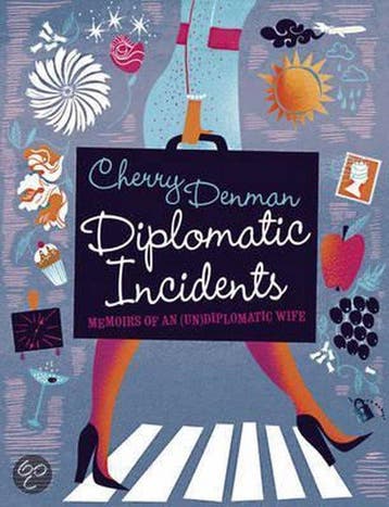 Diplomatic Incidents 9781848542419 Cherry Denman, Verzenden, Cherry Denman
