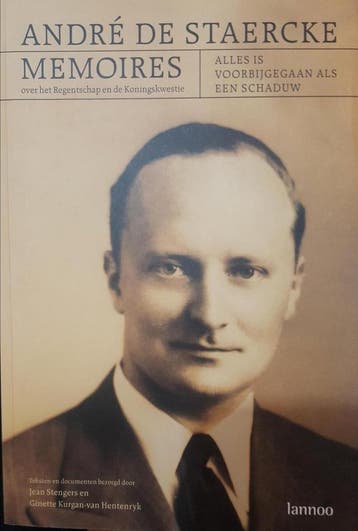 Memoires over het Regentschap en de Koningskwestie, Verzenden, André De Staercke
