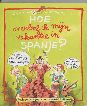 Hoe overleef ik mijn vakantie in Spanje? 9789026998249, Verzenden, Gelezen, Francine Oomen