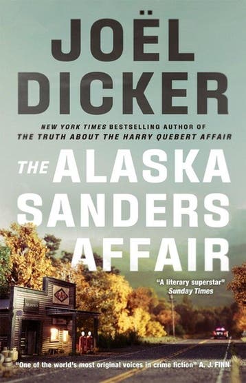 The Alaska Sanders Affair 9781529433821 Joel Dicker, Verzenden, Joel Dicker