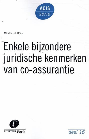 Enkele bijzondere juridische kenmerken van co-assurantie /, Verzenden, Zo goed als nieuw, Jessica Ilse Roos