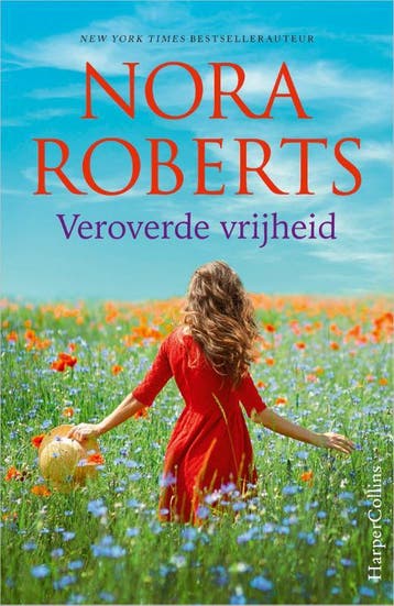 Veroverde vrijheid 9789402710748 Nora Roberts, Verzenden, Nora Roberts