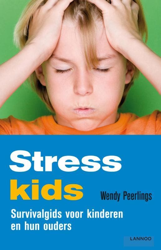 Stresskids 9789401428040 Wendy Peerlings, Boeken, Zwangerschap en Opvoeding, Gelezen, Verzenden