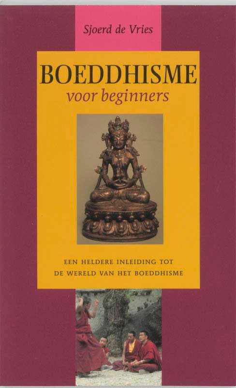 BOEDDHISME VOOR BEGINNERS 9789022537701 Sjoerd de Vries, Boeken, Godsdienst en Theologie, Gelezen, Verzenden
