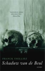 Schaduw van de beul 9789021801346 Franck Thilliez, Livres, Verzenden, Franck Thilliez