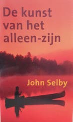 De kunst van het alleen-zijn 9789038910536 J. Selby, Verzenden, Zo goed als nieuw, J. Selby