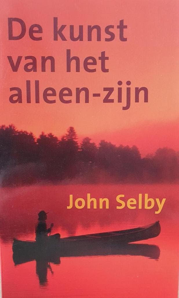 De kunst van het alleen-zijn 9789038910536 J. Selby, Boeken, Psychologie, Zo goed als nieuw, Verzenden