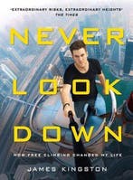 Never Look Down 9781911274384 James Kingston, Verzenden, Zo goed als nieuw, James Kingston