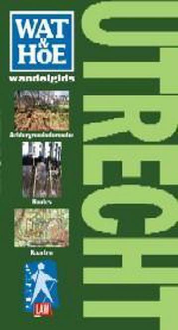 Utrecht / Wat & Hoe wandelgids 9789021537214, Verzenden