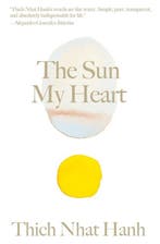 The Sun My Heart: The Companion to the Miracle of, Verzenden, Hanh Thich Nhat