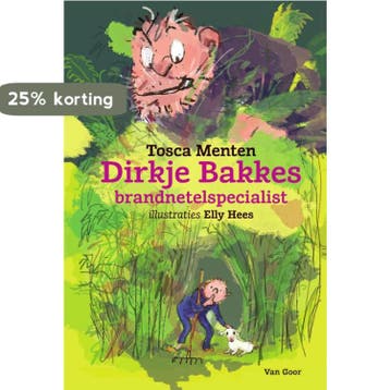 Dirkje Bakkes, brandnetelspecialist 9789000344185, Verzenden, Tosca Menten