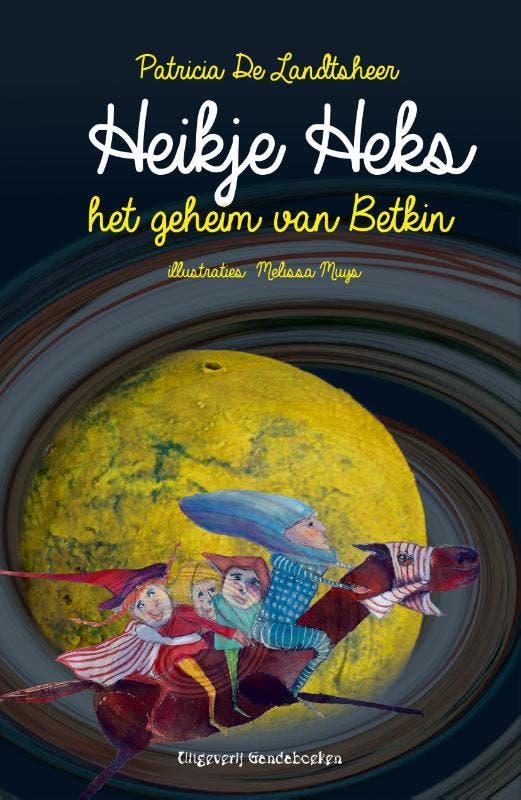 Heikje heks en het geheim van Betkin 9789082495874, Boeken, Kinderboeken | Jeugd | 13 jaar en ouder, Zo goed als nieuw, Verzenden