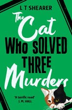 The cat who solved three murders 9781529098051 L T Shearer, Verzenden, Gelezen, L T Shearer