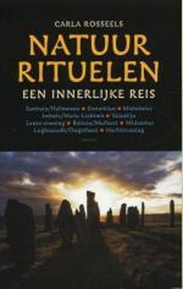 Natuurrituelen 9789052408057 C. Rosseels, Boeken, Esoterie en Spiritualiteit, Verzenden, Zo goed als nieuw, C. Rosseels