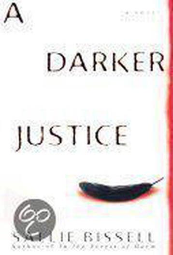 A Darker Justice 9780553801316 Sallie Bissell, Verzenden, Gelezen, Sallie Bissell