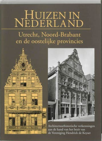 Utrecht, Noord-Brabant (Huizen in Nederland, deel 4), Verzenden, Gelezen, R. Meischke