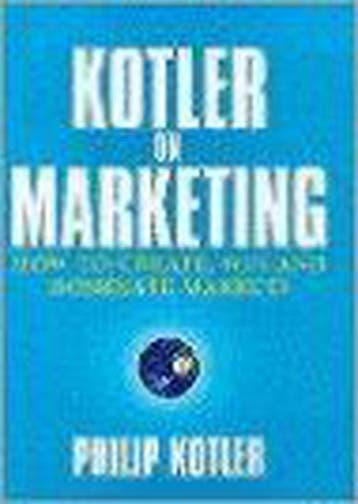 Kotler on Marketing 9780684860381 Philip Kotler, Boeken, Verzenden, Gelezen, Philip Kotler