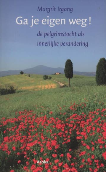 Ga je eigen weg! 9789056702717 Margrit Irgang, Verzenden, Zo goed als nieuw, Margrit Irgang