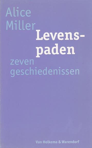 Levenspaden - Alice Miller - 9789026968570 - Paperback, Boeken, Verzenden, Nieuw