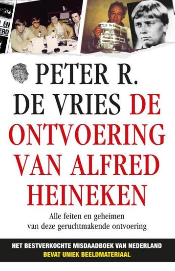 De ontvoering van Alfred Heineken 9789026133718, Verzenden, Gelezen, Peter R. de Vries