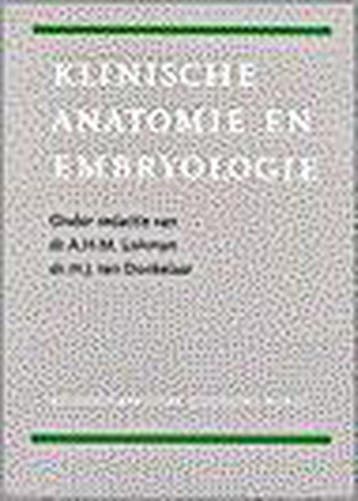 KLINISCHE ANATOMIE EN EMBRYOLOGIE DR 1 9789063484491, Boeken, Verzenden, Gelezen