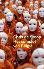 Het complot van België 9789023427513 Chris de Stoop, Boeken, Verzenden, Gelezen, Chris de Stoop