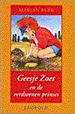 Geesje Zoet en de verdwenen prinses 9789025830724, Verzenden, Zo goed als nieuw, Marjan Berk
