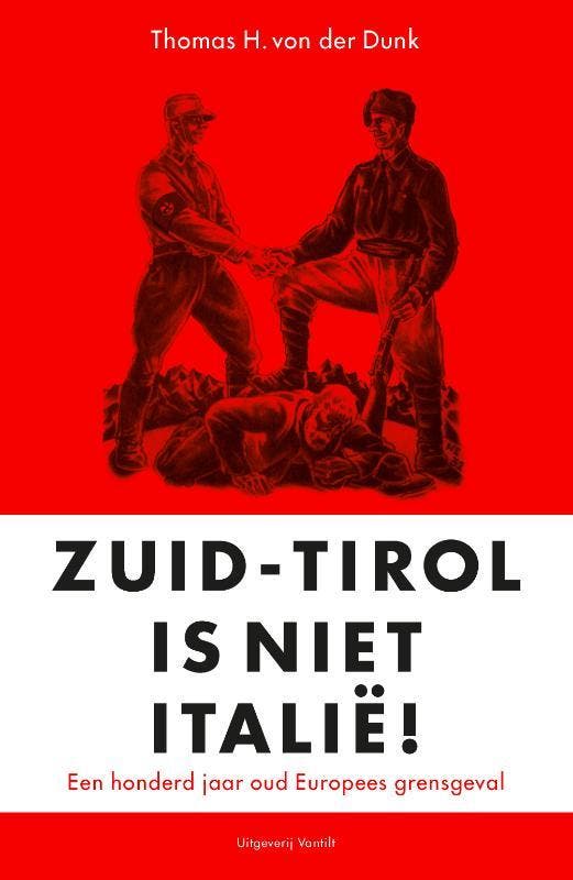 Zuid-Tirol Is Geen Italië | Thomas H. Dunk | Nieuw, Boeken, Overige Boeken, Nieuw, Verzenden