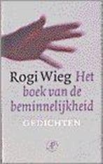 Het boek van de beminnelijkheid 9789029556033 R. Wieg, Boeken, Verzenden, Gelezen, R. Wieg