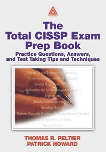 The Total CISSP Exam Prep Book 9780849313509, Verzenden, Thomas R. Peltier