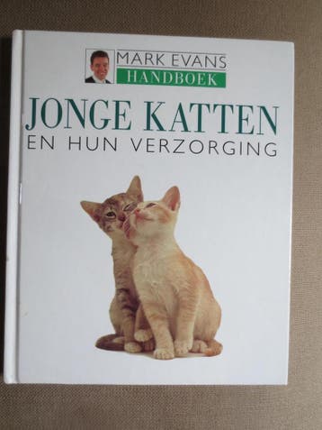 JONGE KATTEN EN HUN VERZORGING 9789041004840 EVANS, Verzenden, EVANS