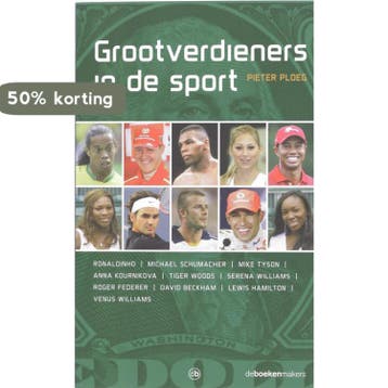 Grootverdieners in de sport 9789077740187 P. Ploeg, Verzenden, P. Ploeg