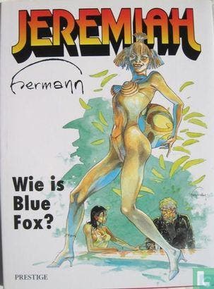 Jeremiah - Wie is Blue Fox? - 2002, Boeken, Stripverhalen, Eén stripboek, Verzenden, Zo goed als nieuw, Huppen, Hermann.