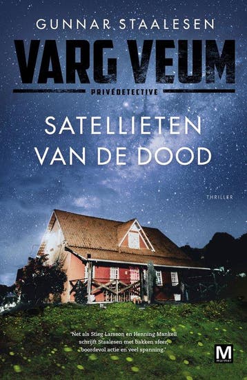 Satellieten van de dood / Varg Veum 9789463091060, Boeken, Verzenden, Zo goed als nieuw, Gunnar Staalesen