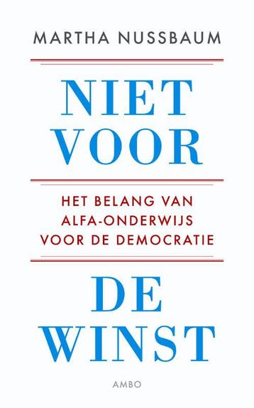 Niet voor de winst 9789026324048 Martha Nussbaum, Verzenden, Gelezen, Martha Nussbaum